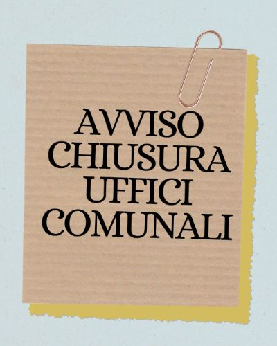Chiusura degli Uffici Comunali Lunedì 1 Giugno 2026